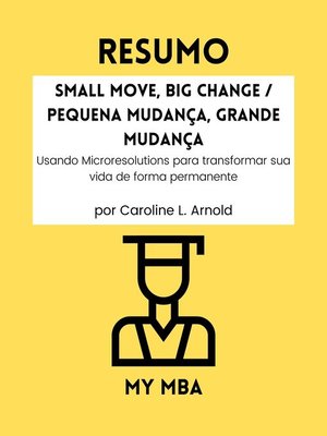 cover image of Resumo--Small Move, Big Change / Pequena Mudança, Grande Mudança